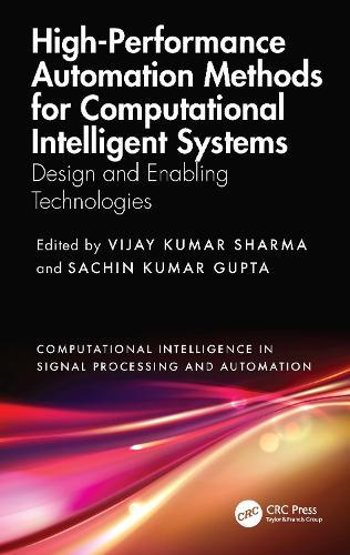 High-Performance Automation Methods for Computational Intelligent Systems: Design and Enabling Technologies  by Vijay Kumar Sharma at Abbey's Bookshop, 