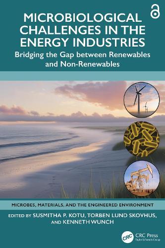 Microbiological Challenges in the Energy Industries: Bridging the Gap between Renewables and Non-Renewables  by Susmitha Purnima Kotu at Abbey's Bookshop, 