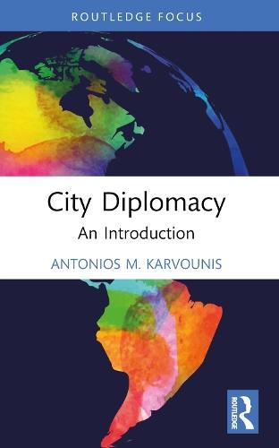 City Diplomacy: An Introduction  by Antonios M. Karvounis at Abbey's Bookshop, 
