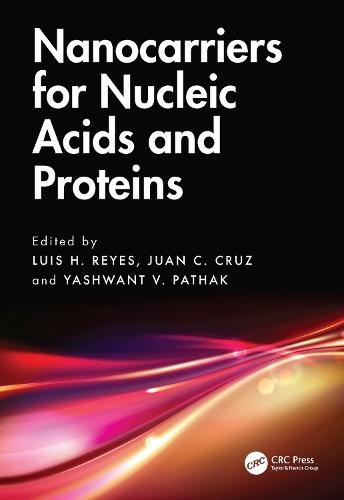 Nanocarriers for Nucleic Acids and Proteins  by Luis H. Reyes at Abbey's Bookshop, 