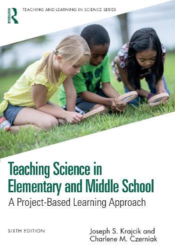 Teaching Science in Elementary and Middle School: A Project-Based Learning Approach  by Joseph S. Krajcik (Michigan State University, USA) at Abbey's Bookshop, 