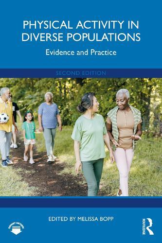 Physical Activity in Diverse Populations: Evidence and Practice  by Melissa Bopp (Pennsylvania State University, USA) at Abbey's Bookshop, 