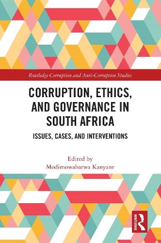 Corruption, Ethics, and Governance in South Africa: Issues, Cases, and Interventions  by Modimowabarwa Kanyane at Abbey's Bookshop, 