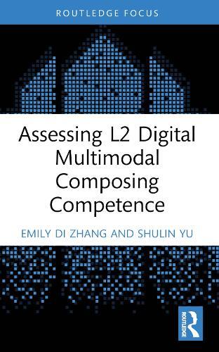 Assessing L2 Digital Multimodal Composing Competence  by Emily Di Zhang (Shanghai Jiao Tong University, China) at Abbey's Bookshop, 