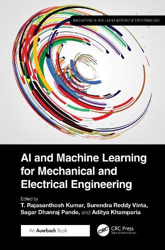 AI and Machine Learning for Mechanical and Electrical Engineering  by T. Rajasanthosh Kumar at Abbey's Bookshop, 