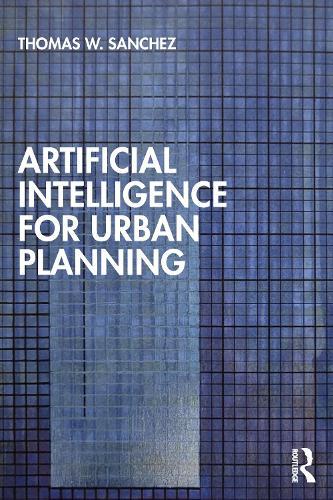 Artificial Intelligence for Urban Planning  by Thomas W. Sanchez at Abbey's Bookshop, 