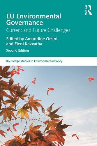 EU Environmental Governance: Current and Future Challenges  by Amandine Orsini (Université Saint-Louis - Bruxelles, Belgium) at Abbey's Bookshop, 