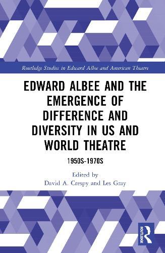 Edward Albee and the Emergence of Difference and Diversity in US and World Theatre: 1950s-1970s  by David A. Crespy at Abbey's Bookshop, 