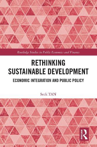 Rethinking Sustainable Development: Economic Integration and Public Policy