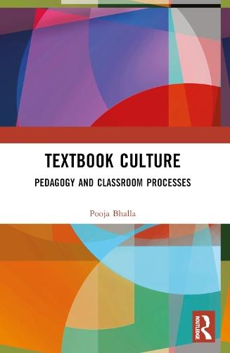 Textbook Culture: Pedagogy and Classroom Processes  by Pooja Bhalla at Abbey's Bookshop, 