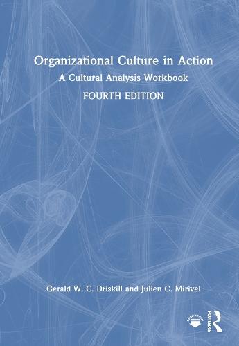 Organizational Culture in Action: A Cultural Analysis Workbook  by Gerald W. C. Driskill (University of Arkansas at Little Rock, USA) at Abbey's Bookshop, 