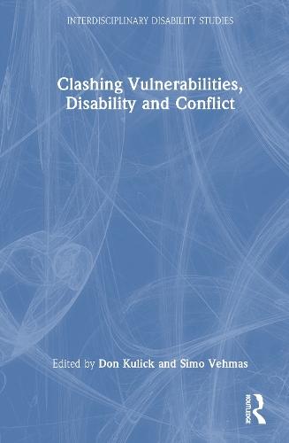 Clashing Vulnerabilities, Disability and Conflict  by Don Kulick at Abbey's Bookshop, 