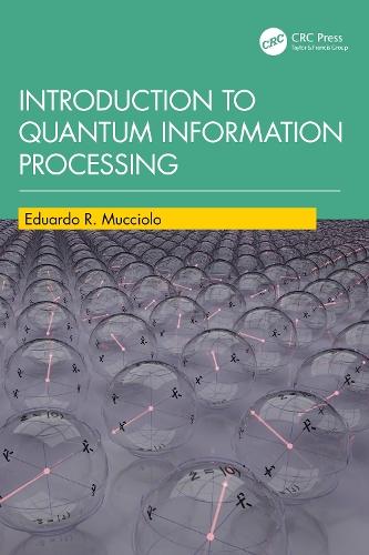Introduction to Quantum Information Processing  by Eduardo R. Mucciolo at Abbey's Bookshop, 