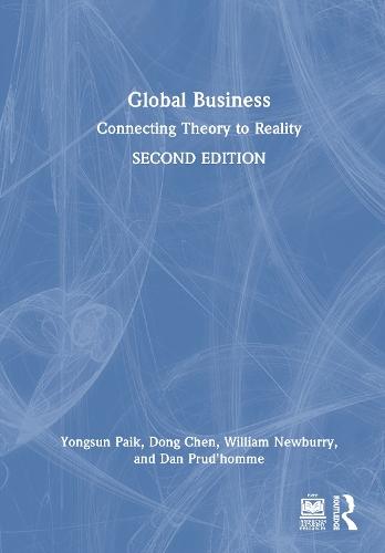Global Business: Connecting Theory to Reality  by Yongsun Paik (Loyola Marymount University, USA) at Abbey's Bookshop, 