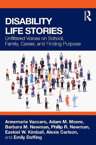 Disability Life Stories: Unfiltered Voices on School, Family, Career, and Finding Purpose  by Annemarie Vaccaro at Abbey's Bookshop, 