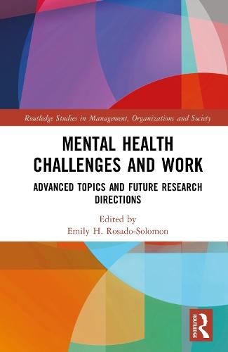 Mental Health Challenges and Work: Advanced Topics and Future Research Directions  by Emily H. Rosado-Solomon at Abbey's Bookshop, 