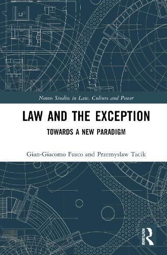 Law and the Exception: Towards a New Paradigm  by Gian-Giacomo Fusco at Abbey's Bookshop, 