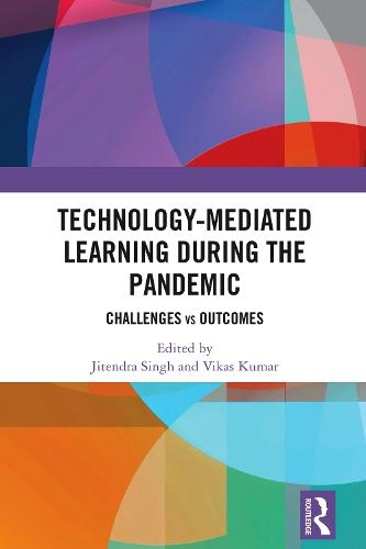 Technology-mediated Learning During the Pandemic: Challenges vs Outcomes  by Jitendra Singh at Abbey's Bookshop, 