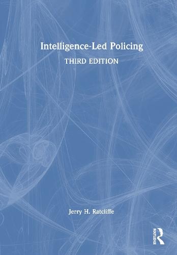 Intelligence-Led Policing  by Jerry H. Ratcliffe (Temple University, USA.) at Abbey's Bookshop, 