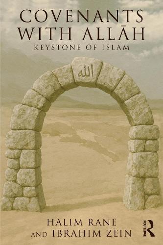 Covenants with Allāh: Keystone of Islam  by Halim Rane at Abbey's Bookshop, 