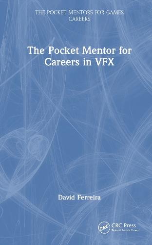 The Pocket Mentor for Careers in VFX  by David Ferreira at Abbey's Bookshop, 