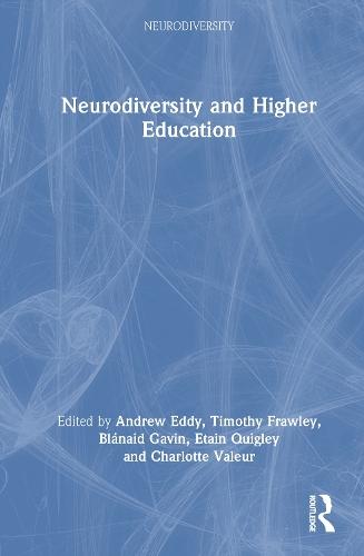 Neurodiversity and Higher Education  by Andrew Eddy at Abbey's Bookshop, 