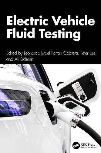 Electric Vehicle Fluid Testing  by Leonardo Israel Farfan Cabrera at Abbey's Bookshop, 