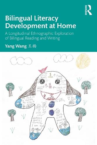 Bilingual Literacy Development at Home: A Longitudinal Ethnographic Exploration of Bilingual Reading and Writing  by Yang Wang at Abbey's Bookshop, 
