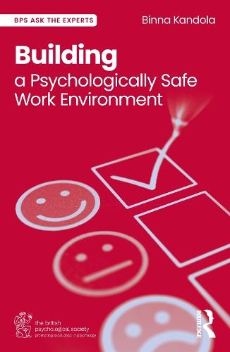 Building a Psychologically Safe Work Environment  by Binna Kandola (Pearn Kandola LLP, UK) at Abbey's Bookshop, 