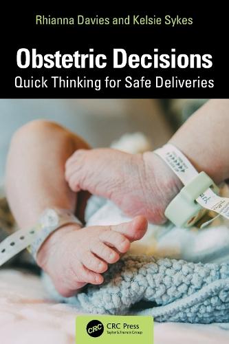 Obstetric Decisions: Quick Thinking for Safe Deliveries  by Rhianna Davies at Abbey's Bookshop, 