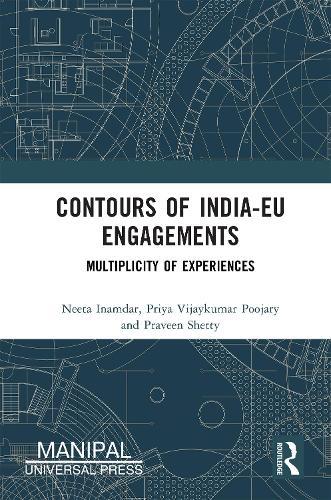 Contours of India-EU Engagements: Multiplicity of Experiences  by Neeta Inamdar at Abbey's Bookshop, 