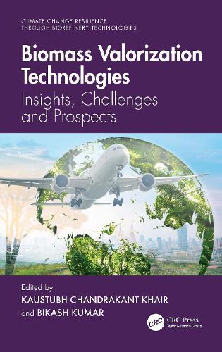 Biomass Valorization Technologies: Insights, Challenges and Prospects  by Kaustubh Khaire at Abbey's Bookshop, 