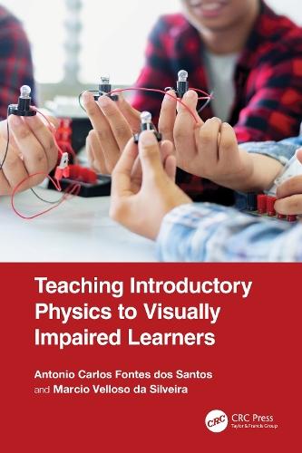 Teaching Introductory Physics to Visually Impaired Learners  by Antônio Carlos Fontes dos Santos at Abbey's Bookshop, 