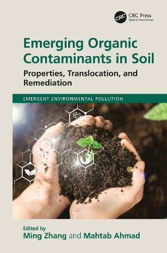 Emerging Organic Contaminants in Soil: Properties, Translocation, and Remediation  by Ming Zhang (China Jiliang University) at Abbey's Bookshop, 