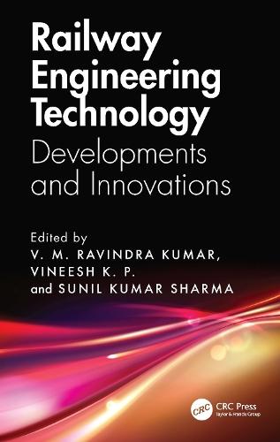 Railway Engineering Technology: Developments and Innovations
