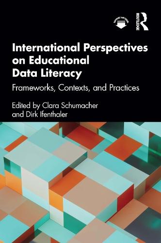 International Perspectives on Educational Data Literacy: Frameworks, Contexts, and Practices  by Clara Schumacher at Abbey's Bookshop, 