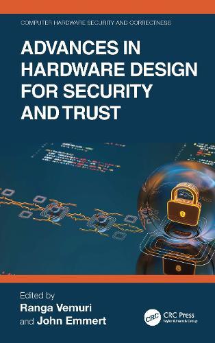 Advances in Hardware Design for Security and Trust  by Ranga Vemuri at Abbey's Bookshop, 