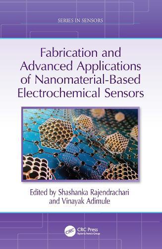 Fabrication and Advanced Applications of Nanomaterial-Based Electrochemical Sensors  by Shashanka Rajendrachari at Abbey's Bookshop, 