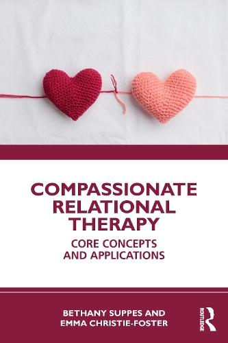 Compassionate Relational Therapy: Core Concepts and Applications  by Bethany Suppes at Abbey's Bookshop, 