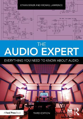 The Audio Expert: Everything You Need to Know About Audio  by Ethan Winer (Co-owner, RealTraps, USA) at Abbey's Bookshop, 