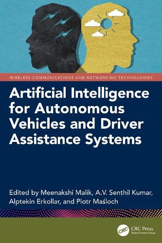 Artificial Intelligence for Autonomous Vehicles and Driver Assistance Systems