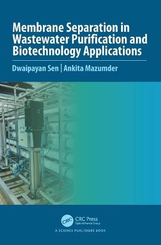 Membrane Separation in Wastewater Purification and Biotechnology Application  by Dwaipayan Sen at Abbey's Bookshop, 