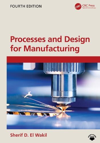 Processes and Design for Manufacturing  by Sherif D. El Wakil (University of Massachusetts Dartmouth) at Abbey's Bookshop, 