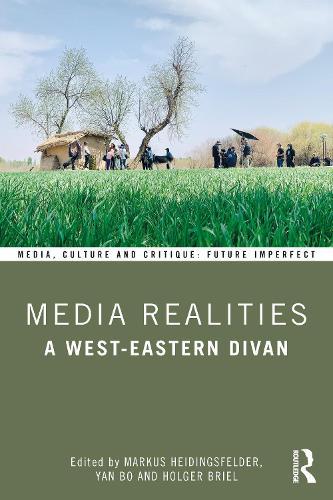 Media Realities: A West-Eastern Divan