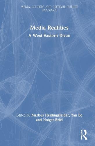 Media Realities: A West-Eastern Divan  by Markus Heidingsfelder at Abbey's Bookshop, 