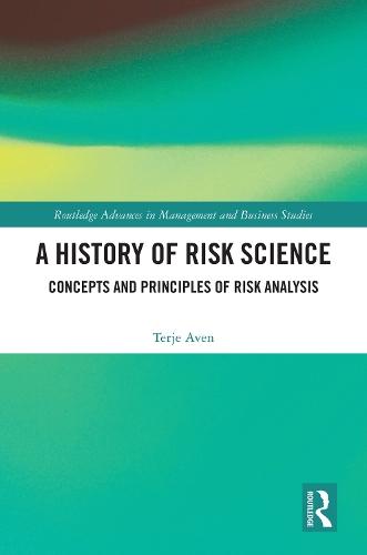 A History of Risk Science: Concepts and Principles of Risk Analysis  by Terje Aven at Abbey's Bookshop, 