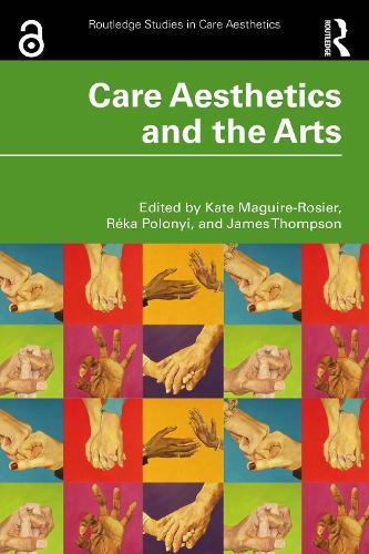Care Aesthetics and the Arts  by Kate Maguire-Rosier at Abbey's Bookshop, 