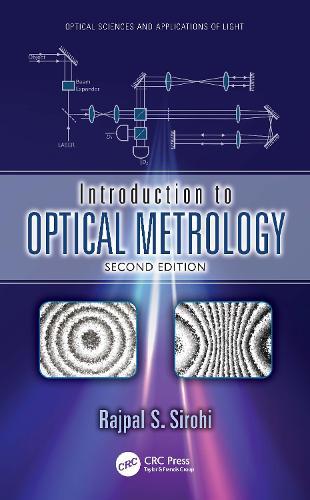 Introduction to Optical Metrology  by Rajpal S. Sirohi (Austin, Texas, USA) at Abbey's Bookshop, 