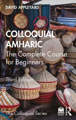 Colloqiual Amharic - A Complete Course for Beginners