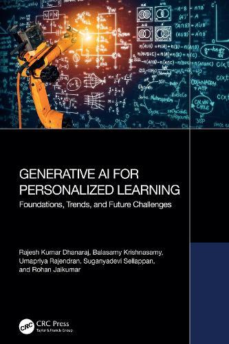 Generative AI for Personalized Learning: Foundations, Trends, and Future Challenges  by Rajesh Kumar Dhanaraj (Galgotias Uni.) at Abbey's Bookshop, 